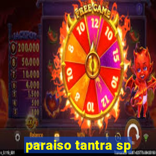 paraiso tantra sp